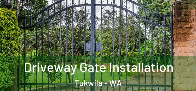 Driveway Gate Installation Tukwila - WA