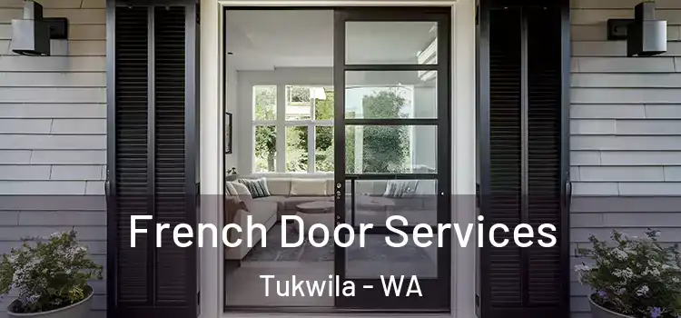 French Door Services Tukwila - WA