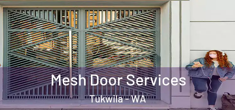 Mesh Door Services Tukwila - WA