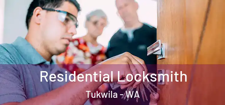 Residential Locksmith Tukwila - WA