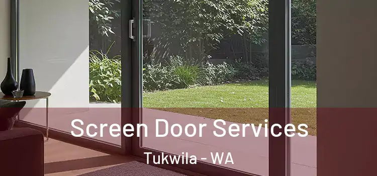 Screen Door Services Tukwila - WA