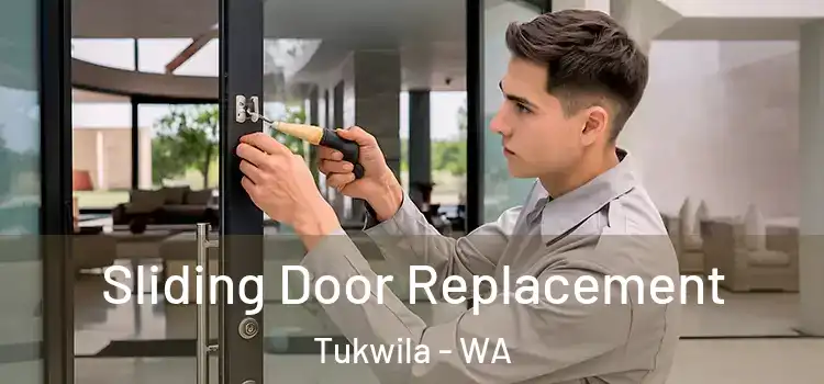 Sliding Door Replacement Tukwila - WA
