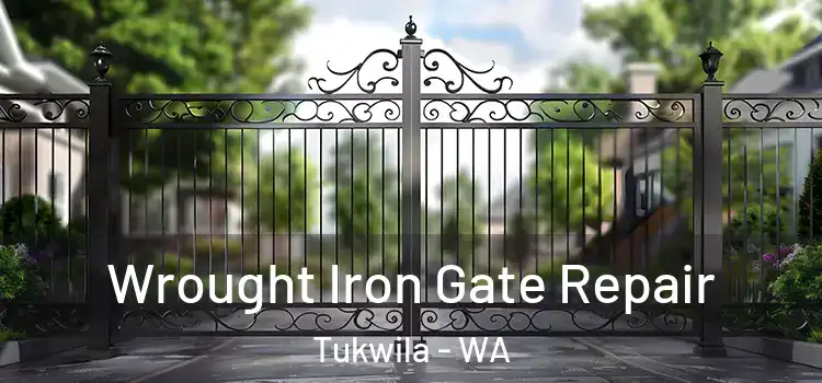 Wrought Iron Gate Repair Tukwila - WA